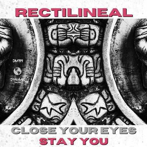 Rectilineal - Close Your Eyes [DM199]